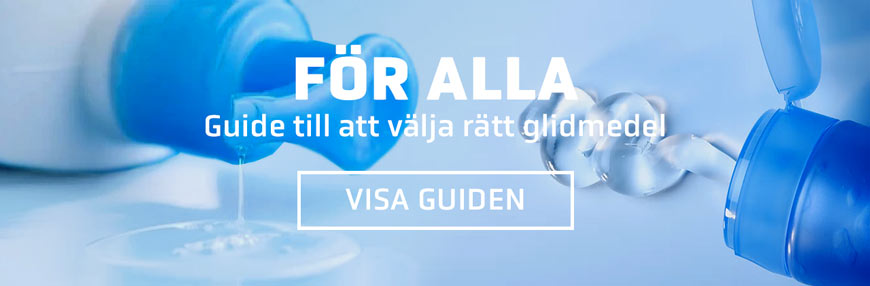 Så väljer du rätt glidmedel