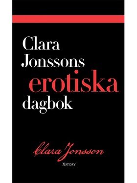 Xstory: Clara Jonssons Erotiska Dagbok